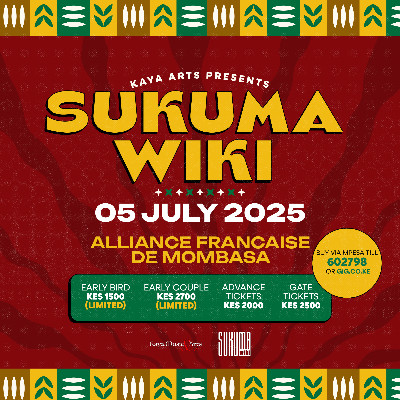 07-05 Kaya Arts Presents: "Sukuma Wiki" – A Vibrant Celebration of Coastal Culture!
