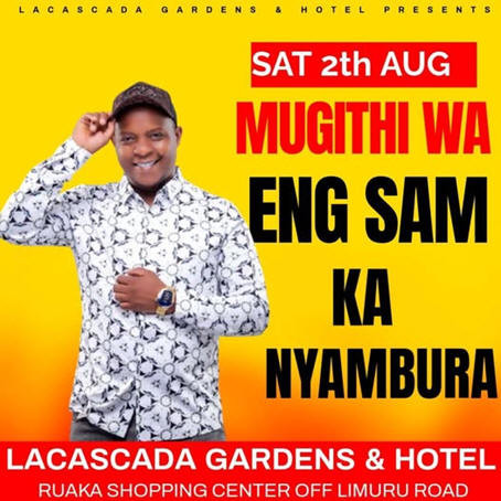 08-02 Mugithi Wa Eng Sam Ka Nyambura at Lacascada Gardens